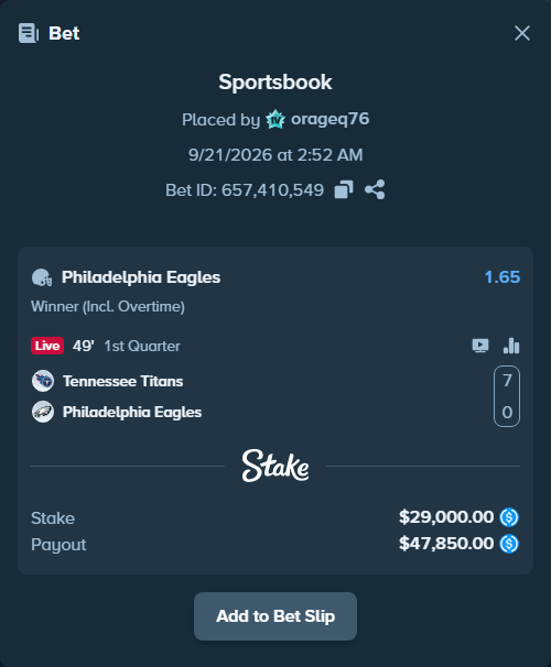 Bet slip: Tennessee Titans - Philadelphia Eagles, $29,000.00 stake at 1.65 odds, placed by orageq76