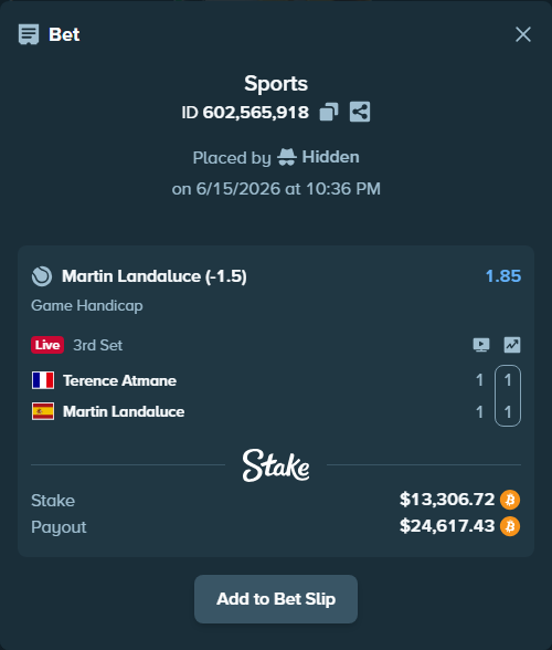 Bet slip: Terence Atmane - Martin Landaluce, $12,866.00 stake at 1.85 odds, placed by Hidden