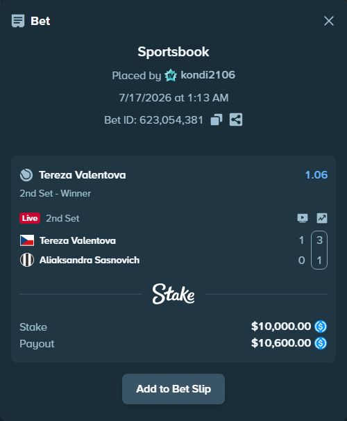 Bet slip: Tereza Valentova - Aliaksandra Sasnovich, $10,000.00 stake at 1.06 odds, placed by kondi2106