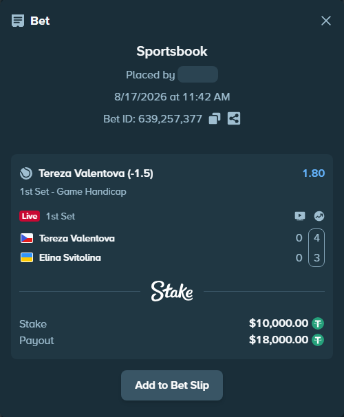 Bet slip: Tereza Valentova - Elina Svitolina, $10,010.00 stake at 1.80 odds, placed by privetmedvet15