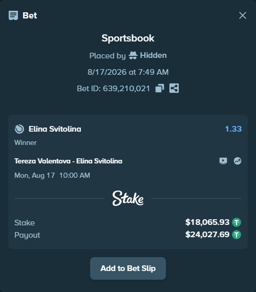 Bet slip: Tereza Valentova - Elina Svitolina, $18,084.00 stake at 1.33 odds, placed by Hidden