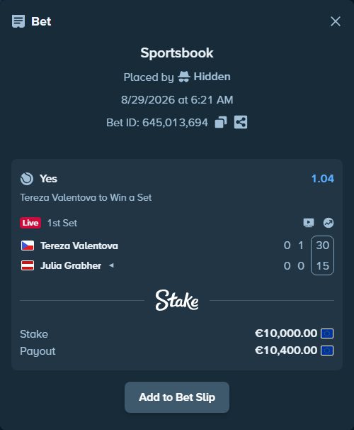 Bet slip: Tereza Valentova - Julia Grabherotball, $10,800.00 stake at 1.04 odds, placed by Hidden