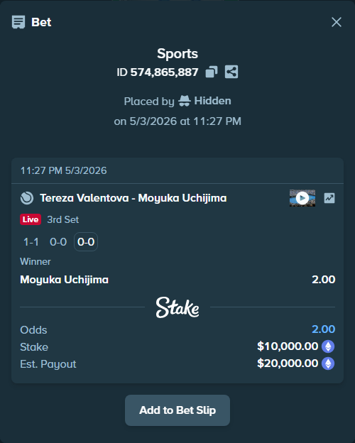 Bet slip: Tereza Valentova - Moyuka Uchijima, $7,473.65 stake at 2.00 odds, placed by Hidden