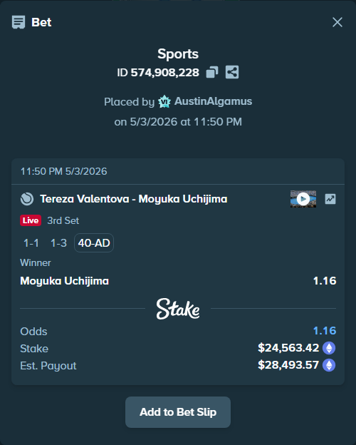 Bet slip: Tereza Valentova - Moyuka Uchijima, $18,340.79 stake at 1.16 odds, placed by AustinAlgamus