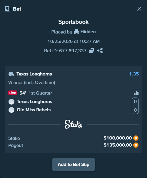 Bet slip: Texas Longhorns - Ole Miss Rebels, $99,702.33 stake at 1.35 odds, placed by Hidden