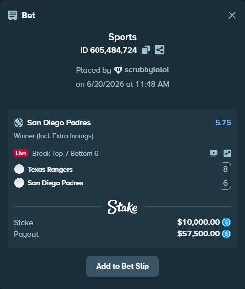 Bet slip: Texas Rangers - San Diego Padres, $10,000.00 stake at 5.75 odds, placed by scrubbylolol