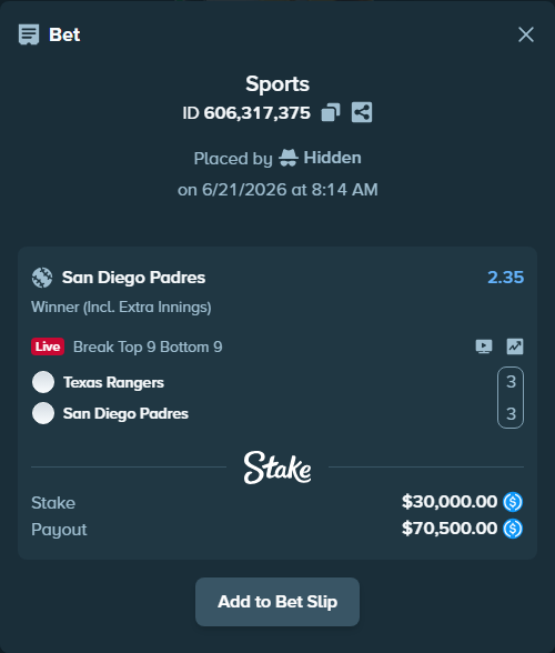 Bet slip: Texas Rangers - San Diego Padres, $30,000.00 stake at 2.35 odds, placed by Hidden