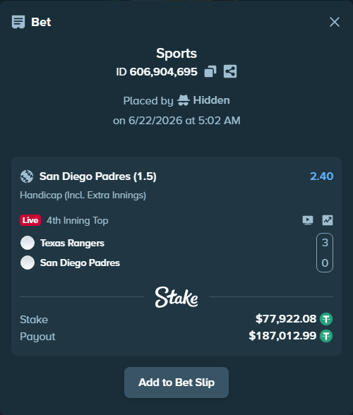 Bet slip: Texas Rangers - San Diego Padres, $78,000.00 stake at 2.40 odds, placed by Hidden