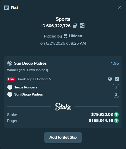 Bet slip: Texas Rangers - San Diego Padres, $80,000.00 stake at 1.95 odds, placed by Hidden