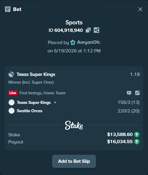 Bet slip: Texas Super Kings - Seattle Orcas, $13,602.19 stake at 1.18 odds, placed by AaryanOfc
