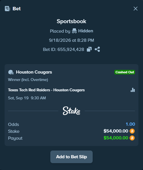 Bet slip: Texas Tech Red Raiders - Houston Cougars, $53,823.15 stake at 3.50 odds, placed by Hidden