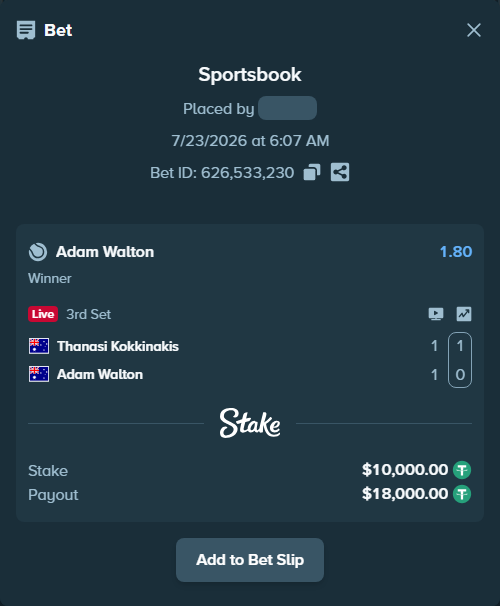 Bet slip: Thanasi Kokkinakis - Adam Walton, $10,010.00 stake at 1.80 odds, placed by haroldfinchh