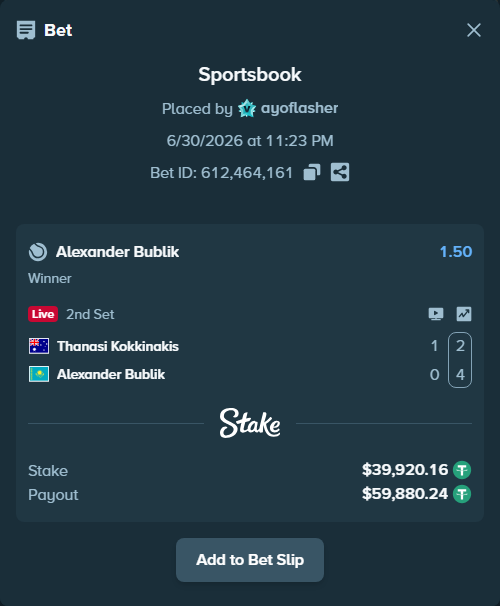 Bet slip: Thanasi Kokkinakis - Alexander Bublik, $40,000.00 stake at 1.50 odds, placed by ayoflasher
