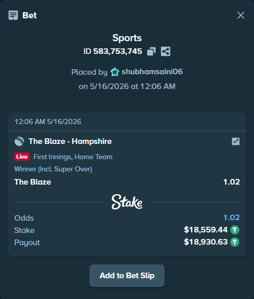 Bet slip: The Blaze - Hampshire, $18,578.00 stake at 1.02 odds, placed by shubhamsaini06