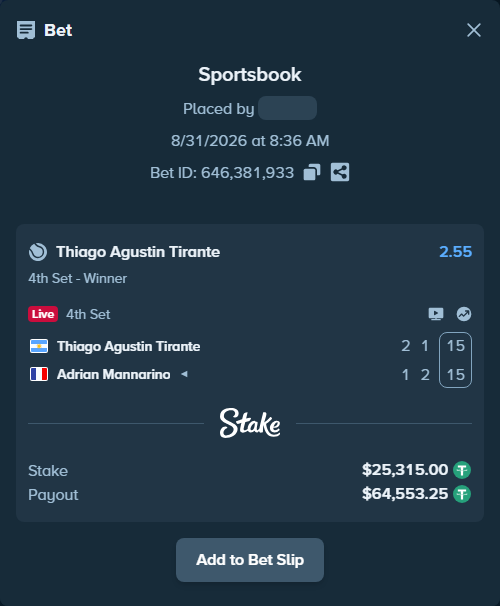 Bet slip: Thiago Agustin Tirante - Adrian Mannarino, $25,315.00 stake at 2.55 odds, placed by DooDLeZ1love