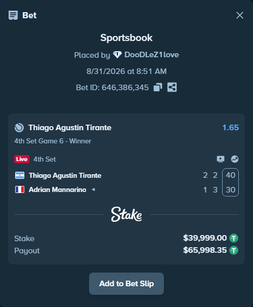 Bet slip: Thiago Agustin Tirante - Adrian Mannarino, $39,999.00 stake at 1.65 odds, placed by DooDLeZ1love