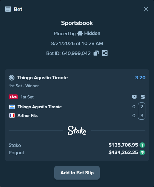 Bet slip: Thiago Agustin Tirante - Arthur Fils, $135,706.95 stake at 3.20 odds, placed by Hidden