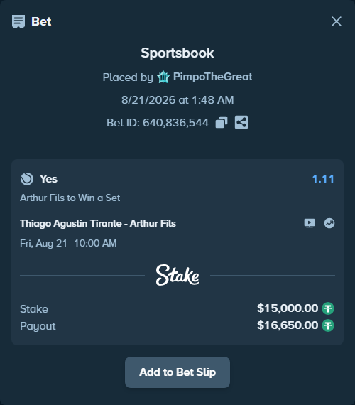 Bet slip: Thiago Agustin Tirante - Arthur Fils, $15,000.00 stake at 1.11 odds, placed by PimpoTheGreat