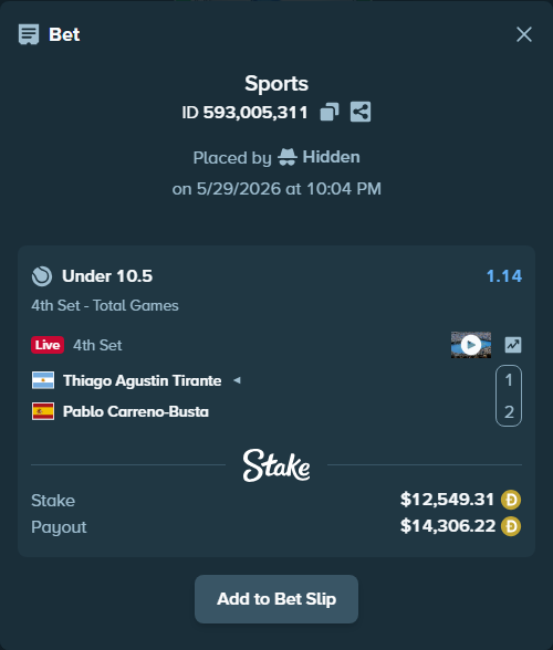 Bet slip: Thiago Agustin Tirante - Pablo Carreno-Busta, $10,602.77 stake at 1.14 odds, placed by Hidden