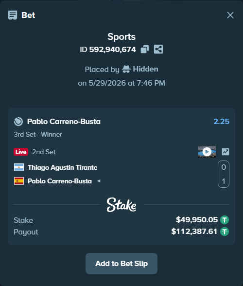 Bet slip: Thiago Agustin Tirante - Pablo Carreno-Busta, $50,000.00 stake at 2.25 odds, placed by Hidden