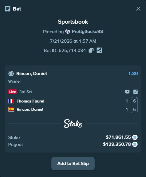 Bet slip: Thomas Faurel - Rincon, Daniel, $67,366.10 stake at 1.80 odds, placed by Prettylfacko98