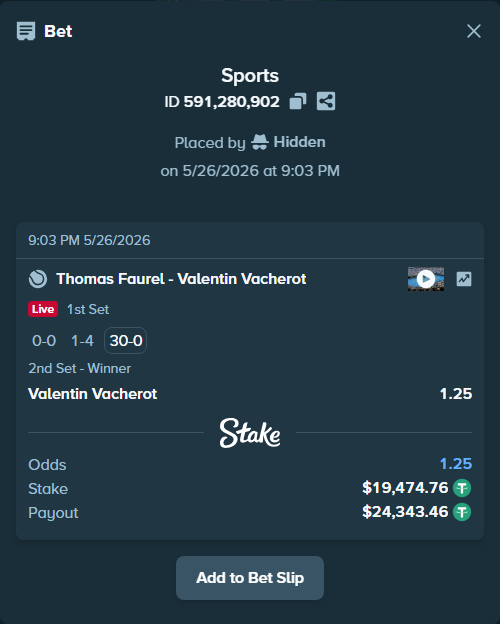 Bet slip: Thomas Faurel - Valentin Vacherot, $19,494.24 stake at 1.25 odds, placed by Hidden