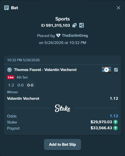 Bet slip: Thomas Faurel - Valentin Vacherot, $30,000.00 stake at 1.12 odds, placed by TheEarlinGrey