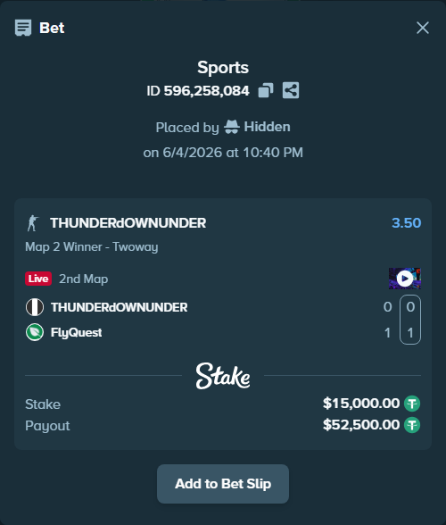 Bet slip: THUNDERdOWNUNDER - FlyQuest, $15,015.00 stake at 3.50 odds, placed by Hidden