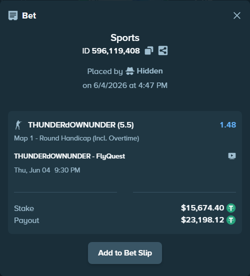 Bet slip: THUNDERdOWNUNDER - FlyQuest, $15,690.08 stake at 1.48 odds, placed by Hidden