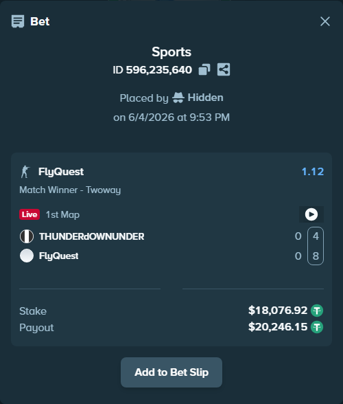 Bet slip: THUNDERdOWNUNDER - FlyQuest, $18,095.00 stake at 1.12 odds, placed by Hidden