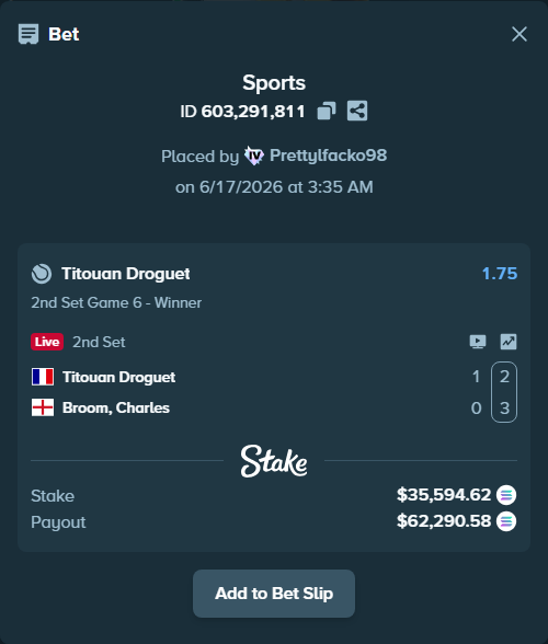 Bet slip: Titouan Droguet - Broom, Charles, $35,118.86 stake at 1.75 odds, placed by Prettylfacko98