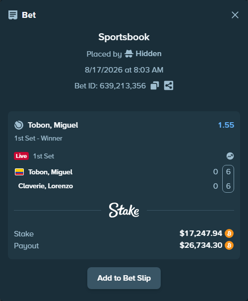 Bet slip: Tobon, Miguel - Claverie, Lorenzo, $17,243.94 stake at 1.55 odds, placed by Hidden