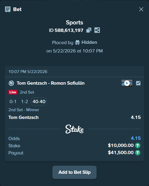 Bet slip: Tom Gentzsch - Roman Safiullin, $10,010.00 stake at 4.15 odds, placed by Hidden