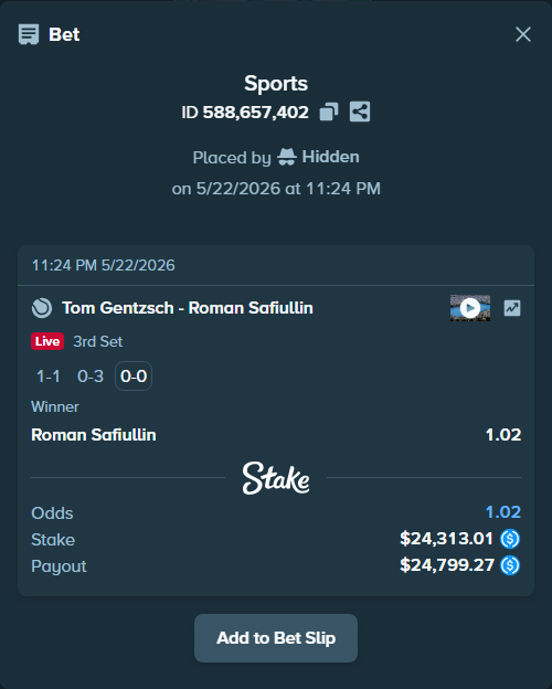 Bet slip: Tom Gentzsch - Roman Safiullin, $24,313.01 stake at 1.02 odds, placed by Hidden