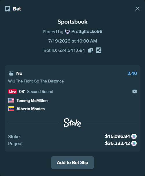 Bet slip: Tommy McMillen - Alberto Montes, $14,536.41 stake at 2.40 odds, placed by Prettylfacko98