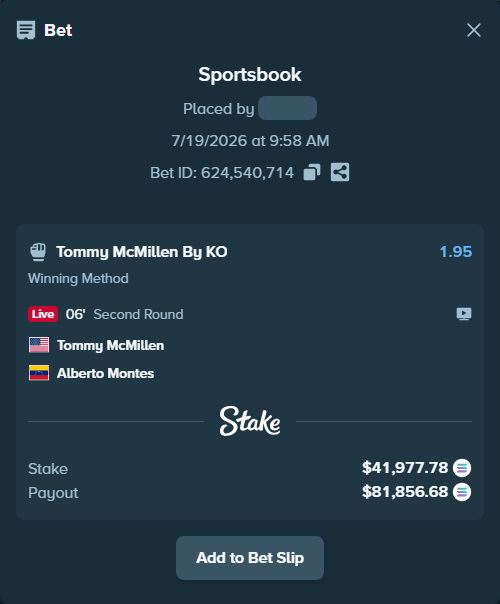 Bet slip: Tommy McMillen - Alberto Montes, $40,419.46 stake at 1.95 odds, placed by Prettylfacko98