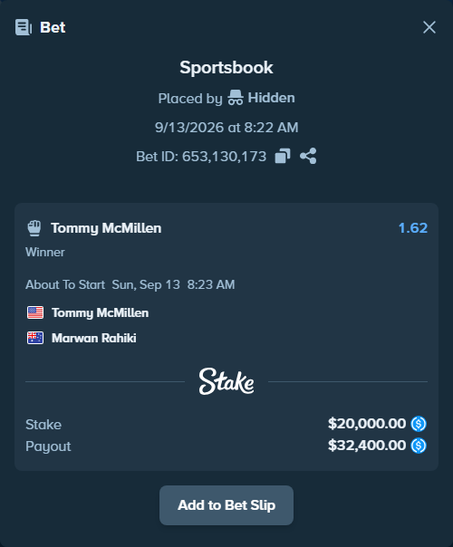 Bet slip: Tommy McMillen - Marwan Rahiki, $20,000.00 stake at 1.62 odds, placed by Hidden