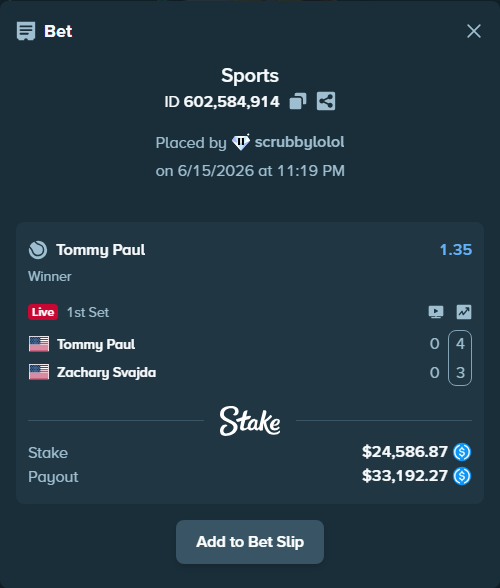 Bet slip: Tommy Paul - Zachary Svajda, $24,586.87 stake at 1.35 odds, placed by scrubbylolol