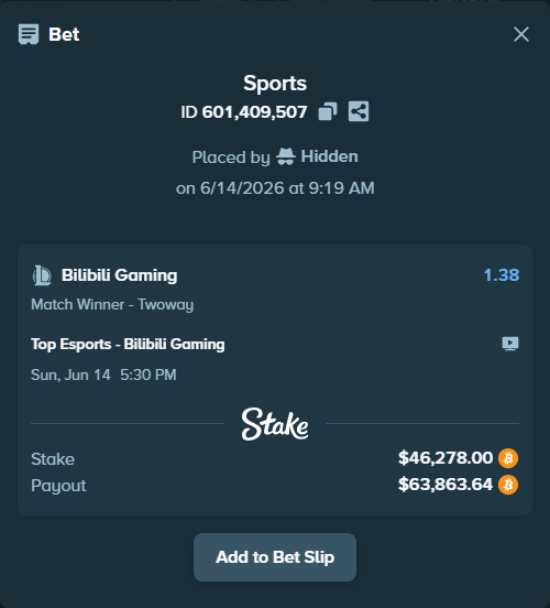 Bet slip: Top Esports - Bilibili Gaming, $46,204.03 stake at 1.38 odds, placed by Hidden
