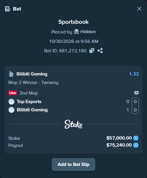 Bet slip: Top Esports - Bilibili Gaming, $57,000.00 stake at 1.32 odds, placed by Hidden