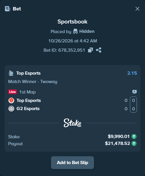 Bet slip: Top Esports - G2 Esports, $10,000.00 stake at 2.15 odds, placed by Hidden