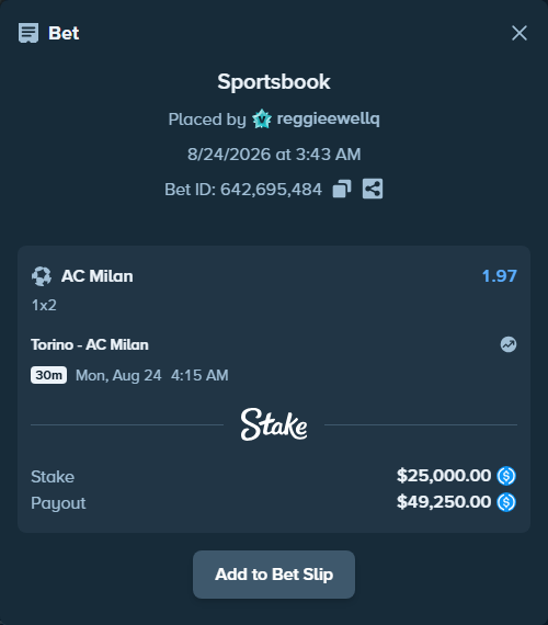 Bet slip: Torino - AC Milan, $25,000.00 stake at 1.97 odds, placed by reggieewellq