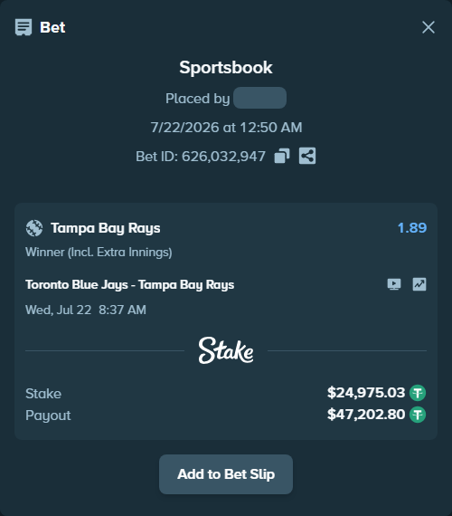 Bet slip: Toronto Blue Jays - Tampa Bay Rays, $25,000.00 stake at 1.89 odds, placed by VadimKotlyar