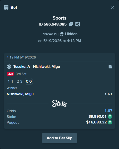 Bet slip: Tosaka, A - Nishiwaki, Miyu, $10,000.00 stake at 1.67 odds, placed by Hidden