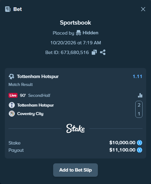 Bet slip: Tottenham - Coventry, $10,000.00 stake at 1.11 odds, placed by Hidden
