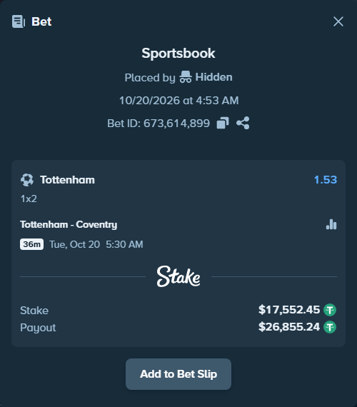 Bet slip: Tottenham - Coventry, $17,570.00 stake at 1.53 odds, placed by ArdianHertica