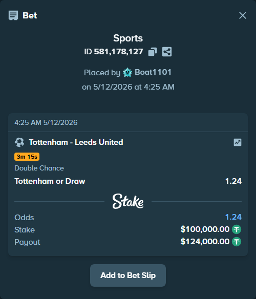 Bet slip: Tottenham - Leeds United, $100,000.00 stake at 1.24 odds, placed by Boat1101