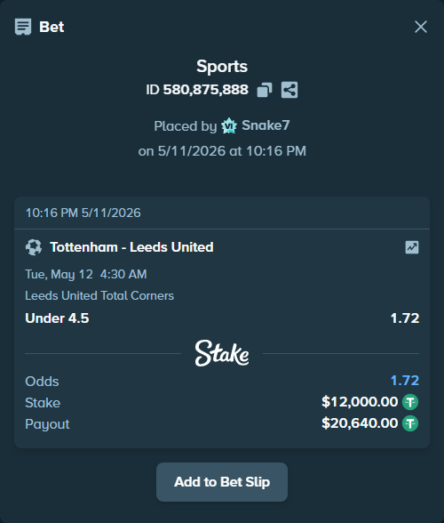 Bet slip: Tottenham - Leeds United, $12,000.00 stake at 1.72 odds, placed by Snake7