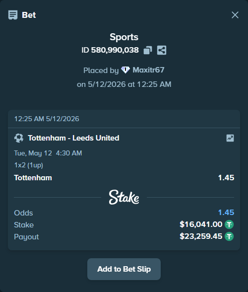 Bet slip: Tottenham - Leeds United, $16,041.00 stake at 1.45 odds, placed by Maxitr67