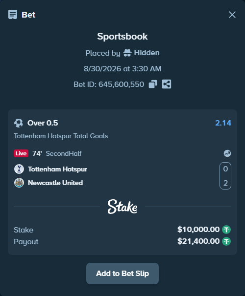 Bet slip: Tottenham - Newcastle, $10,000.00 stake at 2.14 odds, placed by Hidden